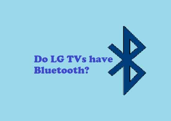 Do LG TVs have Bluetooth