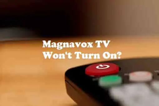 Magnavox TV Won't Turn On