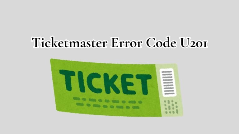 Ticketmaster Error Code U201