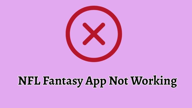 NFL Fantasy App Not Working